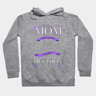 Being a mom Hoodie